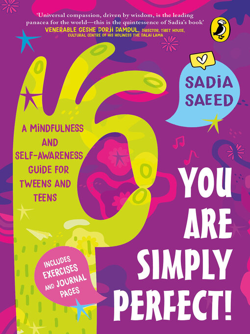 Title details for You Are Simply Perfect! a Mindfulness and Self-Awareness Guide for Tweens and Teens by Sadia Saeed - Available